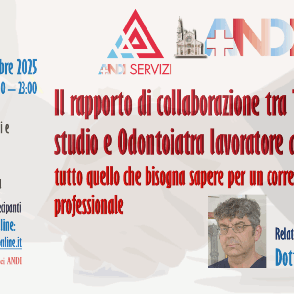 “Il rapporto di collaborazione tra Titolare di studio e Odontoiatra lavoratore autonomo:  tutto quello che bisogna sapere per un corretto esercizio professionale”